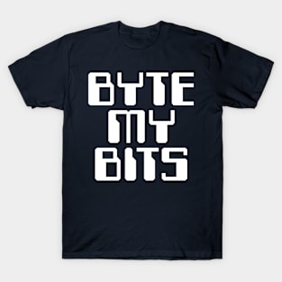 Byte My Bits T-Shirt